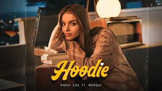 Anna Zak feat. Mergui- Hoodie || אנה זק מארחת את מרגי - הודי