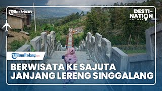 DESTINATION UPDATE: Sajuta Janjang Lereng Singgalang, Destinasi Wisata yang Tawarkan Pemandangan