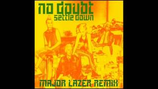 No Doubt - Settle Down (Major Lazer Remix) [AUDIO]