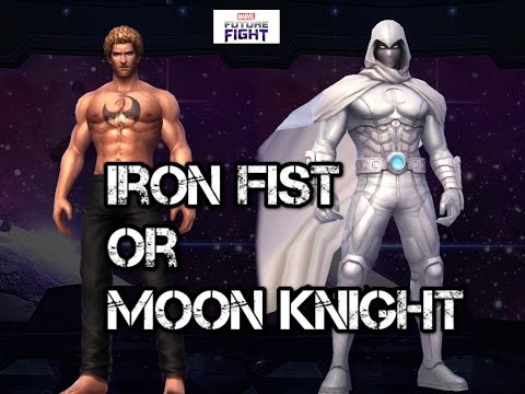 Marvel Future Fight - Iron Fist or Moon Knight?