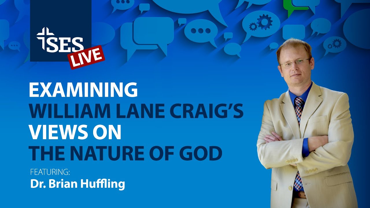 Ep. 116 – Examining William Lane Craig's Views of the Nature of God
