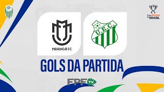 GOLS | MARINGÁ 3X2 UBERLÂNDIA | COPA BETANO DO BRASIL 2026 | 3ª FASE