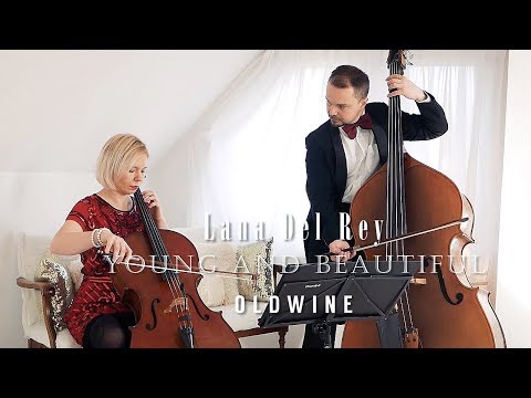 Lana Del Rey -Young and Beautiful - Cover - Cello and Double Bass - OldWine
