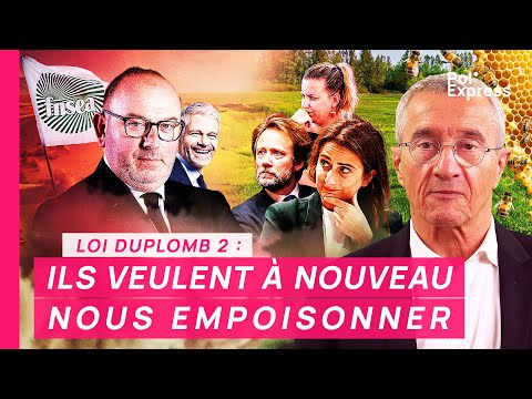 Loi Duplomb 2 : ILS VEULENT À NOUVEAU NOUS EMPOISONNER