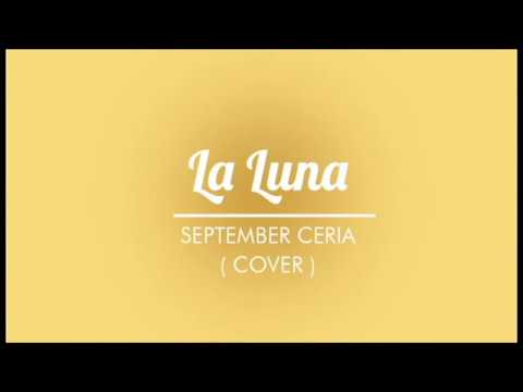 La Luna - Cover September Ceria