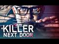 A Killer Next Door 4K Thriller Movie