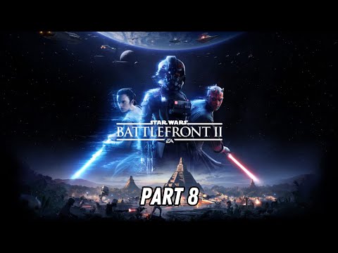 STAR WARS™ Battlefront™ II Campaign Pt. 8