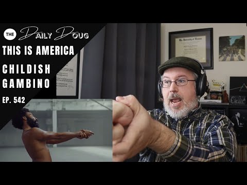Classical Composer Reaction/Analysis of This is America (Childish Gambino) | The Daily Doug Ep. 542