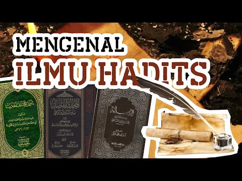 Sejarah Ilmu Hadits || Hadits Series Part-1