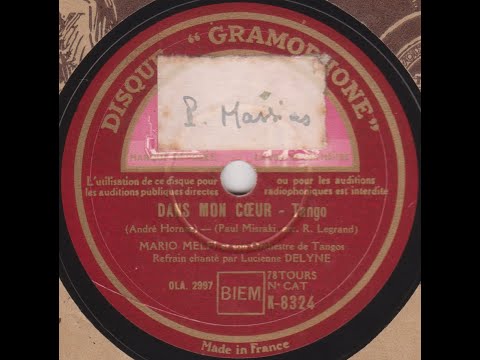Mario Melfi et Lucienne Delyle  " Dans mon cœur "  1939 version Tango