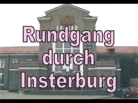 Rundgang durch Insterburg