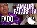 Fado - Amauri Falabella | PEIXE BARRIGUDO