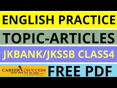 ENGLISH PRACTICE | TOPIC- ARTICLES | FOR JKSSB CLASS-4 ,JKBANK AND OTHER GOVT JOBS