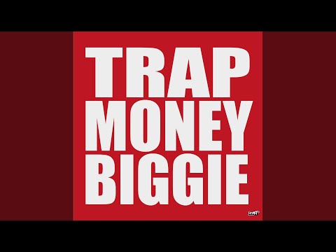 TRAPMONEYBIGGIE