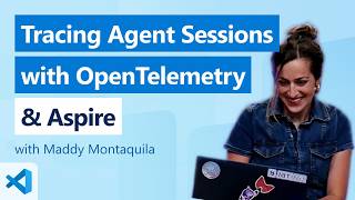 Tracing Agent Sessions with OpenTelemetry & Aspire
