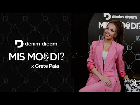 Denim Dream Podcast#11 Grete Paia - ämbreid kolistades, kire ja jonnakusega unistuste poole