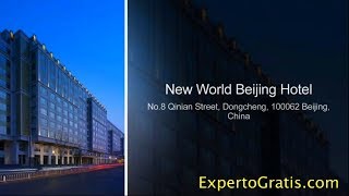 New World Beijing Hotel, Beijing, China