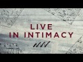 Live In Intimacy - After Your Heart | New Wine