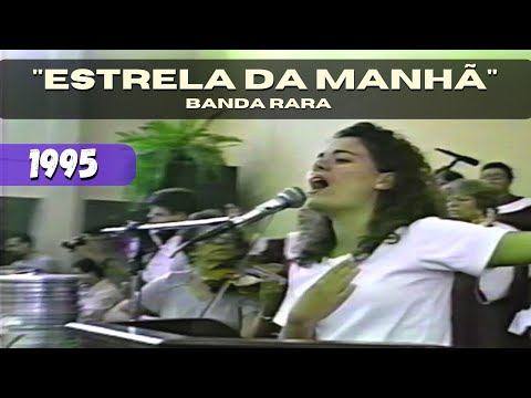 Estrela da Manhã (Banda Rara) || Culto de Ceia || Louvor Batista da Lagoinha BH || 1995