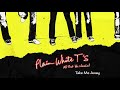 Plain White T's - Take Me Away (Official Audio)