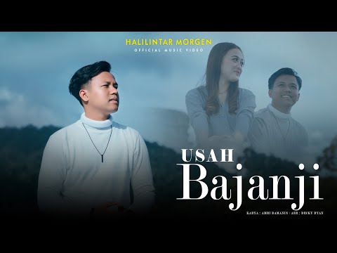 Halilintar Morgen-Usah Bajanji (Official Music Video)