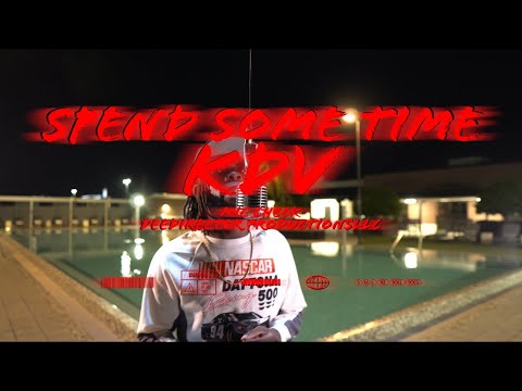 KDV- Spend some time ( Official Music Video)