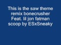 Bonecrusher Ft. Lil Jon and Fat Man Scoop - Saw ...