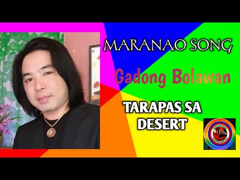Gadong Bolawan By: Tarapas sa Desert