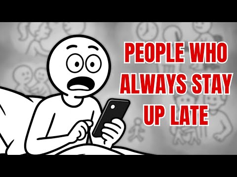 Psychology of People Who Always Stay Up Late