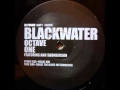 Octave One Featuring Ann Saunderson - Blackwater (Vocal Mix)