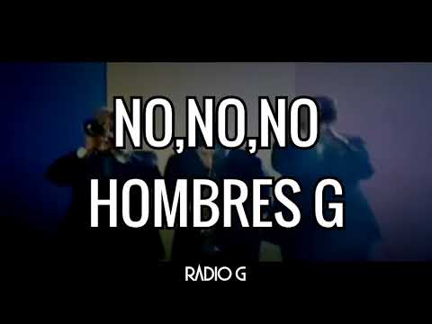 No, No... No - Hombres G