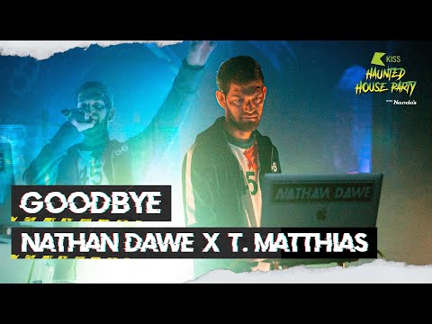 Nathan Dawe - "Goodbye" | LIVE at the KISS Haunted House Party 2021