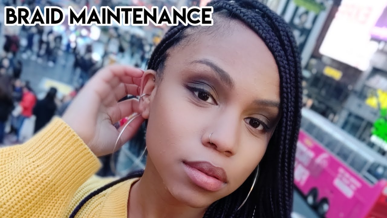 How to Maintain Knotless Box Braids | B. Natural