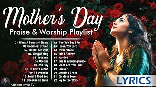 Best Mother's Day Worship Songs 🌸 Non Stop Mother's Day Christian Music 3 hour Playlist ❤️