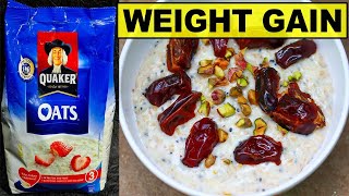 How To Eat Quaker Oats for (WEIGHT GAIN FAST) How to Eat Oats for Weight Gain