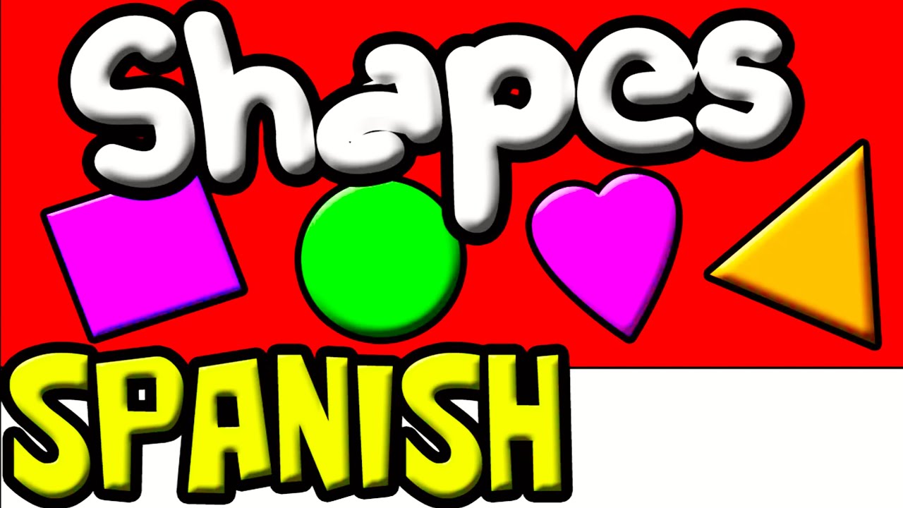 Learn the SHAPES in SPANISH for Kids (with Learning Time Fun Spanish Videos)