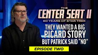 Resistance is Futile | Episode 2 | The Center Seat II: 60 Years of Sta