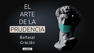 EL ARTE DE LA PRUDENCIA AUDIOLIBRO COMPLETO EN ESPAÑOL - BALTASAR GRACIÁN - AUDIOLIBROS DE FILOSOFÍA