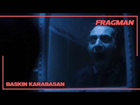 Baskın: Karabasan