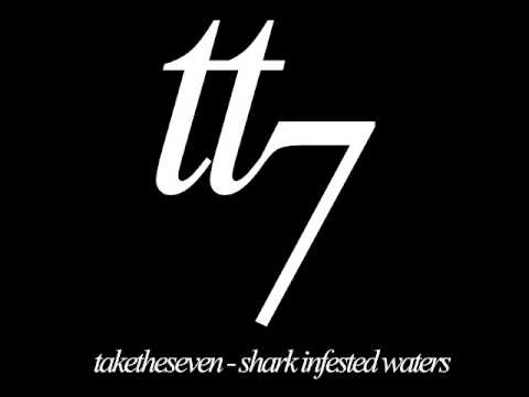 Take The Seven - Shark Infested Waters