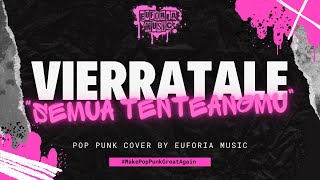 Download lagu Vierratale - Semua tentangmu | Reimagined Cover mp3
