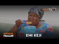 Emi Keji Yoruba Movie 2024 | Official Trailer | Now Showing On ApataTV+