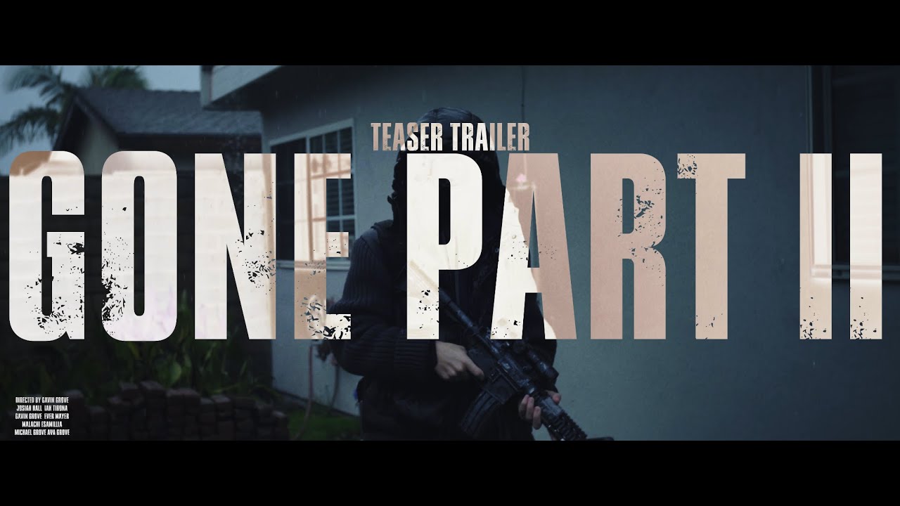 Gone Part Two — GONE PART II teaser trailer #film #shortfilm