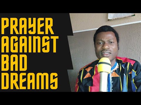 POWERFUL PRAYER AGAINST BAD DREAMS