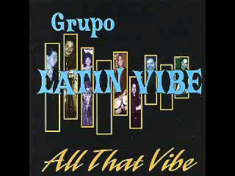I can't get  enough                                            Grupo Latin Vibe