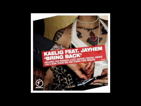 Kaelig feat. Jayhem - Bring Back (Loui & Scibi Remix)
