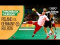 Poland vs. Germany - Full Men's Handball Bronze Medal Match | Throwback Thursday