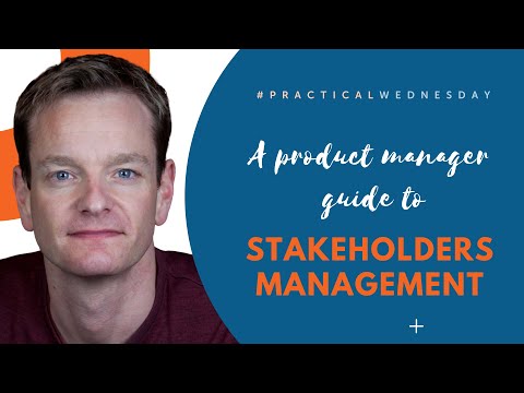Product Manager Guide to Stakeholder Management with Ken Sandy | Practical Wednesday Insights