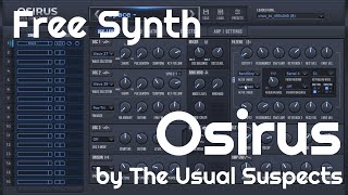 Video thumbnail for Free Synth - Osirus by The Usual Suspects (No Talking) by Elektronick Musick