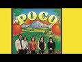 Poco - Nobody's Fool / El Tonto de Nadie / Regresa